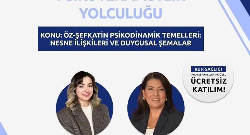 Öz-Şefkatin Psikodinamik Temelleri - Bir Usta Çırak İlişkisi