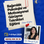 Bağımlılık Psikolojisi ve Motivasyonel Görüşme Teknikleri Eğitimi